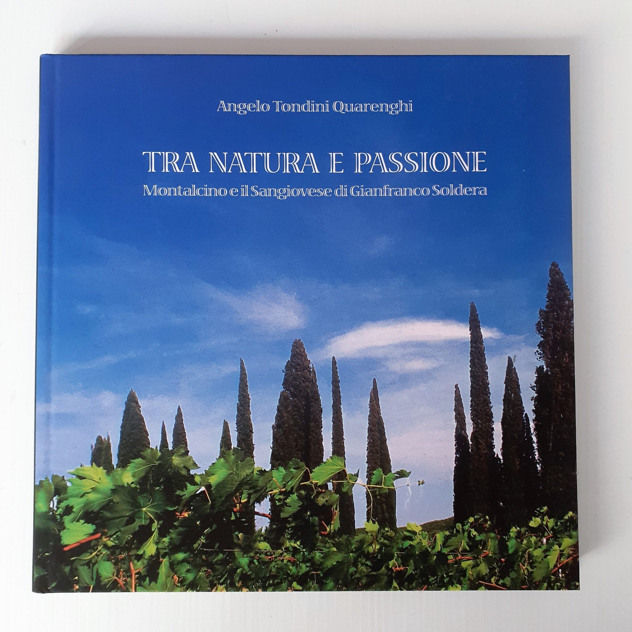 "Betwixt nature and passion" the book about Soldera's Brunello "Betwixt nature and passion" the book about Soldera's Brunello
